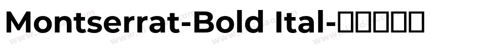 Montserrat-Bold Ital字体转换